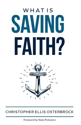 Image for What is Saving Faith?