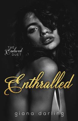 Enthralled (The Enslaved Duet)