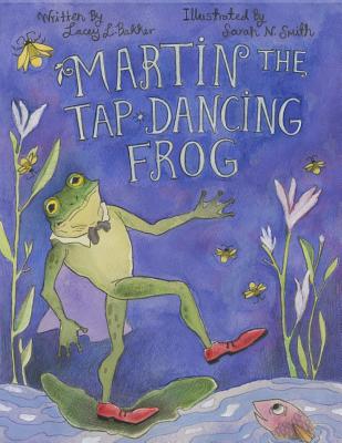 Image for Martin the Tap-Dancing Frog Martin the Tap-Dancing Frog