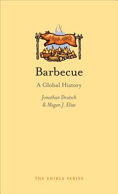 Barbecue: A Global History (Edible)
