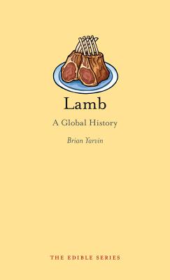 Lamb: A Global History (Edible)