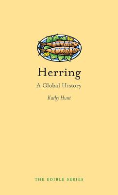 Herring: A Global History (Edible)