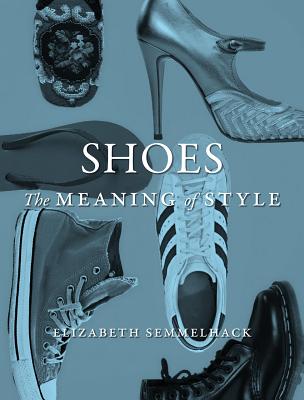 Shoes: The Meaning of Style