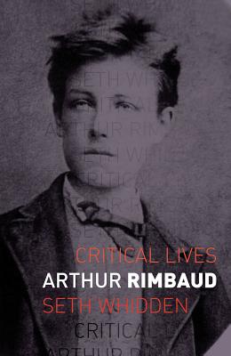 Image for Arthur Rimbaud (Critical Lives)