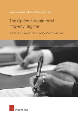 The Optional Matrimonial Property Regime: The Franco-German Community of Accrued Gains