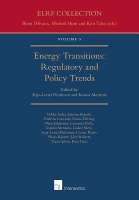 Energy Transitions: Regulatory and Policy Trends (5) (Energy Law Research Forum)