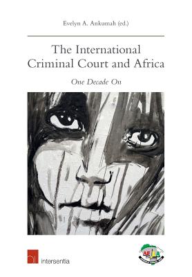 Image for The International Criminal Court and Africa: One Decade On The International Criminal Court and Africa: One Decade On