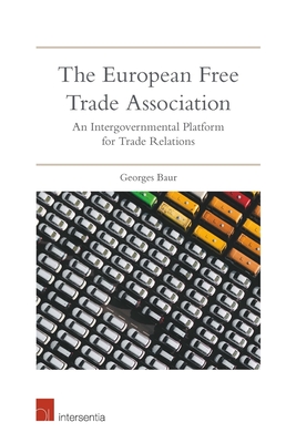 The European Free Trade Association: An intergovernmental platform for trade relations