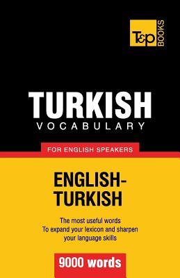 Turkish vocabulary for English speakers - 9000 words