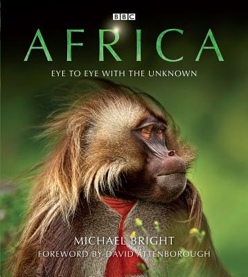 Africa: Eye to Eye with the Unknown