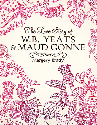 The Love Story Of W.B. Yeats & Maud Gonne