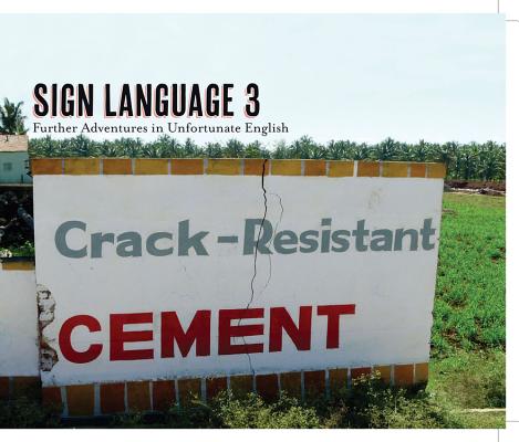 Sign Language 3: Further Adventures in Unfortunate English from the Readers of The Telegraph