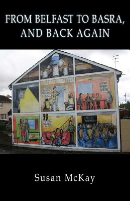 From Belfast to Basra, and Back Again