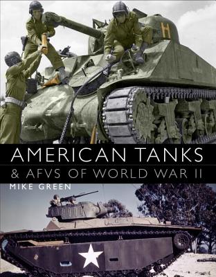 American Tanks and AFVs of World War II