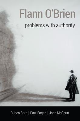 Flann O'Brien: Problems With Authority