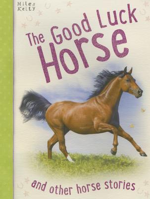 Horse Stories - The Good Luck Horse
