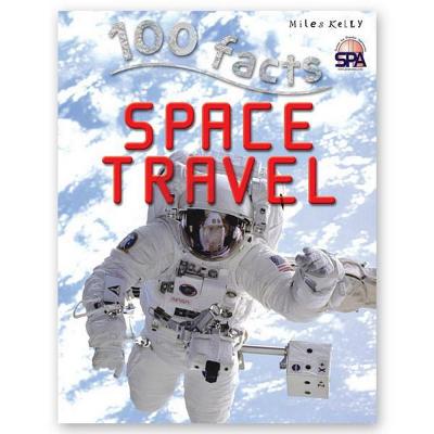 Image for Space Travel # 100 Facts, Projects, Quizzes, Fun Facts