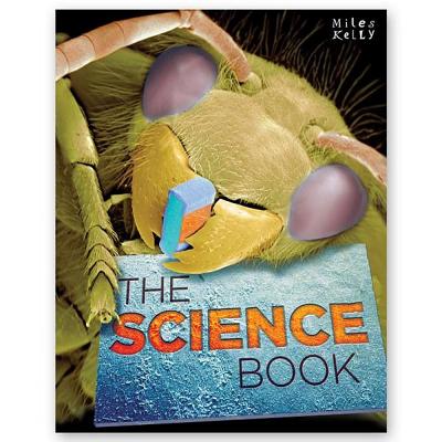 THE SCIENCE BOOK (Miles Kelly Science)
