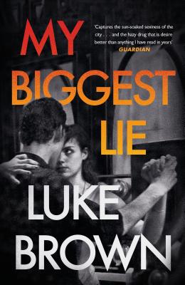 My Biggest Lie [Paperback] Luke Brown