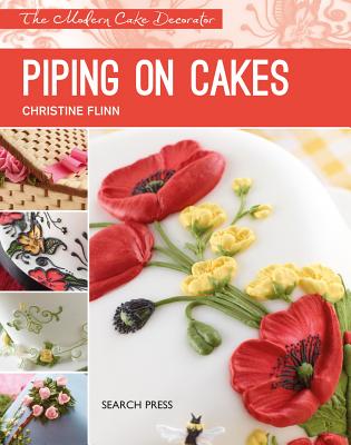 Image for Piping on Cakes: The Modern Cake Decorator