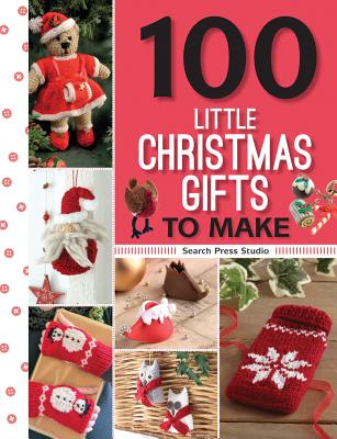 Image for 100 Little Christmas Gifts to Make (100 to Make)