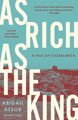 As Rich as the King: A Tale of Casablanca