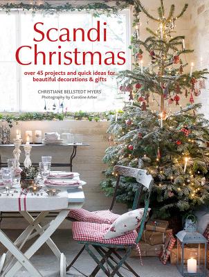 Image for Scandi Christmas: Over 45 projects and quick ideas for beautiful decorations & gifts