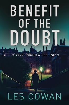 Benefit of the Doubt: He Fled, Danger Followed (A David Hidalgo novel)