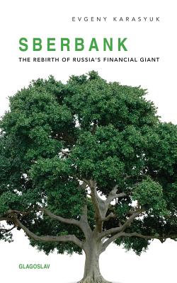 Sberbank: The Rebirth of Russia's Financial Giant Image for Sberbank: The Rebirth of Russia's Financial Giant