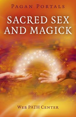 Sacred Sex and Magick