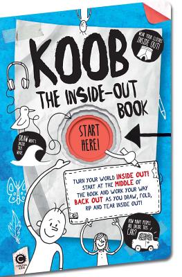 The Inside-Out Book: Turn Your World Inside Out! (KOOB)