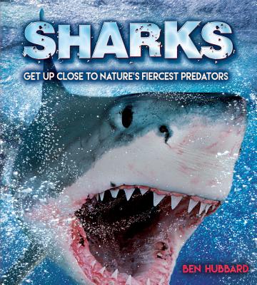 Sharks: Get Up Close to Nature's Fiercest Predators (Y)