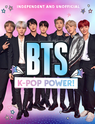 BTS: K-Pop Power [Hardcover] Stanford, Sara