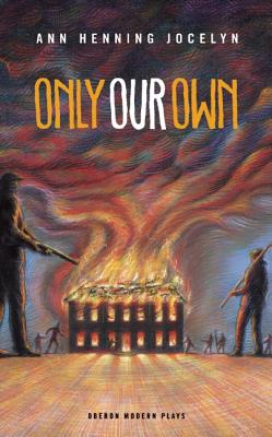 Only Our Own (Oberon Modern Plays)