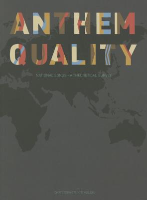 Anthem Quality: National Songs: A Theoretical Survey