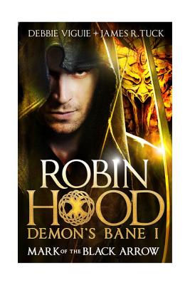 Robin Hood: Mark of the Black Arrow (Robin Hood: Demon's Bane Series)