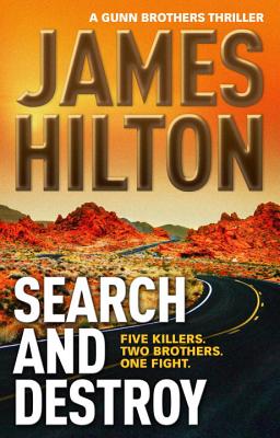 Search And Destroy: A Gunn Brothers Thriller