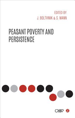 Peasant Poverty and Persistence (International Studies in Poverty)