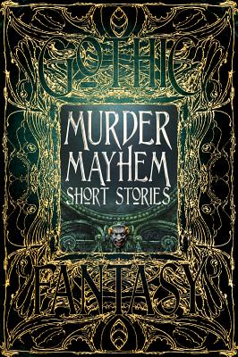 Murder Mayhem Short Stories (Gothic Fantasy)