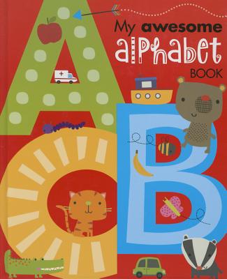 Image for My Awesome Alphabet Book My Awesome Alphabet Book