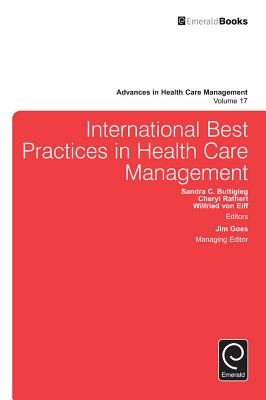 International Best Practices in Health Care Management (Advances in Health Care Management, 17)