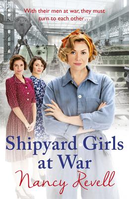Shipyard Girls at War: (Shipyard Girls 2) (2) (The Shipyard Girls Series)