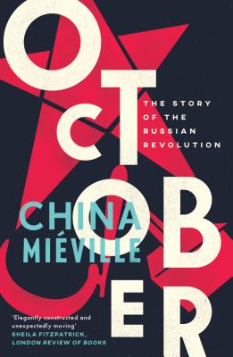 October :The Story of the Russian Revolution