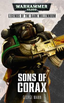 Sons of Corax (3) (Legends of the Dark Millennium)