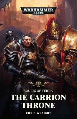 The Carrion Throne (1) (Vaults of Terra)