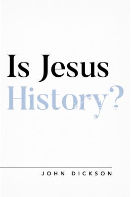 Is Jesus History (Questioning Faith)