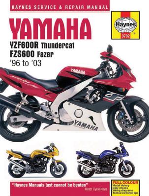 Yamaha YZF600R Thundercat & FZS600 Fazer 96-03 (Haynes Service & Repair Manual)