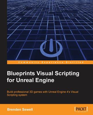 Blueprints Visual Scripting for Unreal Engine