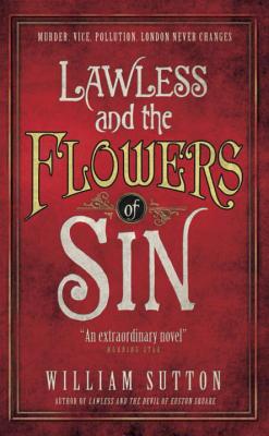 Lawless and the Flowers of Sin