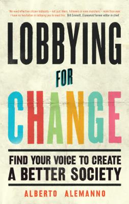 Image for Lobbying for Change: Find Your Voice to Create a Better Society